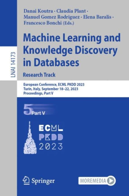 Book cover of: Machine Learning and Knowledge Discovery in Databases: Research Track. By: Danai Koutra