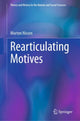 Book cover of: Rearticulating Motives. By: Morten Nissen