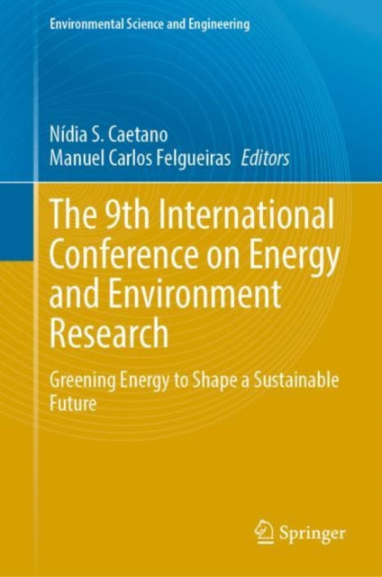 Book cover of: 9th International Conference on Energy and Environment Research. By: Nídia Caetano