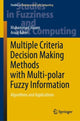 Book cover of: Multiple Criteria Decision Making Methods with Multi-polar Fuzzy Information. By: Muhammad Akram