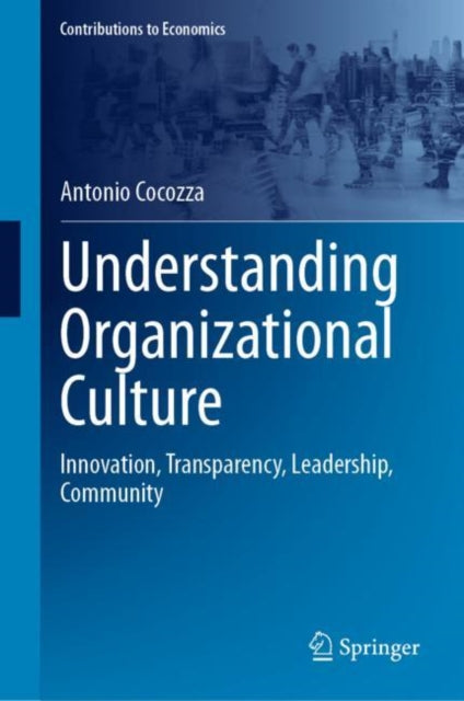 Book cover of: Understanding Organizational Culture. By: Antonio Cocozza