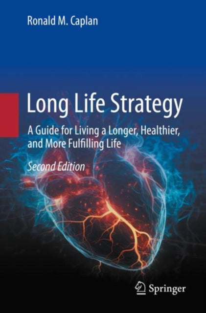 Book cover of: Long Life Strategy. By: Ronald M. Caplan