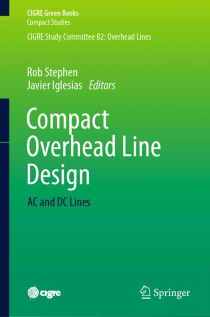 Book cover of: Compact Overhead Line Design. By: Rob Stephen