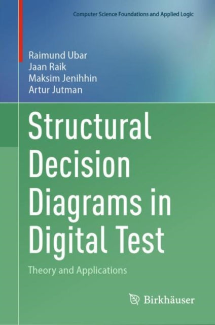 Book cover of: Structural Decision Diagrams in Digital Test. By: Raimund Ubar