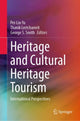 Book cover of: Heritage and Cultural Heritage Tourism. By: Pei-Lin Yu