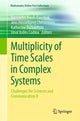 Book cover of: Multiplicity of Time Scales in Complex Systems. By: Bernhelm Booß-Bavnbek