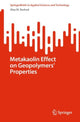 Book cover of: Metakaolin Effect on Geopolymers’ Properties. By: Alaa M. Rashad