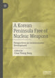 Book cover of: Korean Peninsula Free of Nuclear Weapons. By: Chan Young Bang