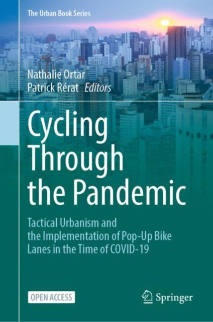 Book cover of: Cycling Through the Pandemic. By: Nathalie Ortar