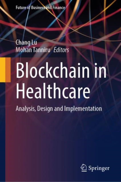 Book cover of: Blockchain in Healthcare. By: Chang Lu