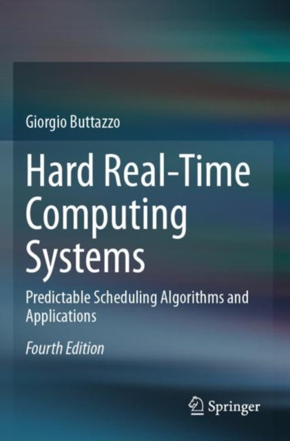 Book cover of: Hard Real-Time Computing Systems