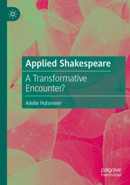 Book cover of: Applied Shakespeare. By: Adelle Hulsmeier