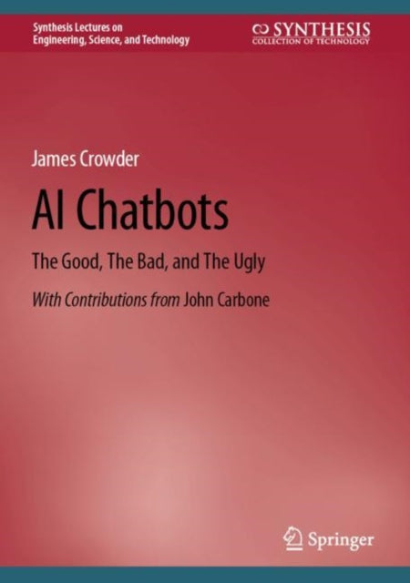 Book cover of: AI Chatbots. By: James Crowder