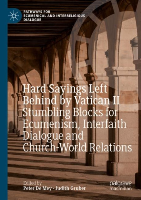 Book cover of: Hard Sayings Left Behind by Vatican II. By: Peter De Mey