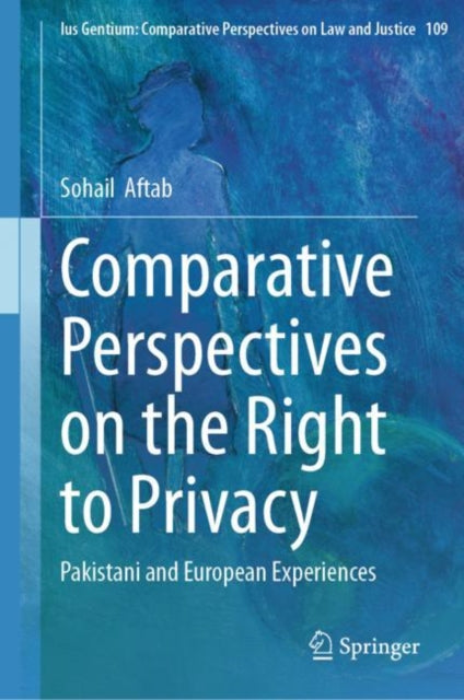 Book cover of: Comparative Perspectives on the Right to Privacy. By: Sohail&nbsp; Aftab