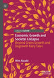 Book cover of: Economic Growth and Societal Collapse. By: Wim Naudé