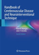 Book cover of: Handbook of Cerebrovascular Disease and Neurointerventional Technique. By: Mark R. Harrigan