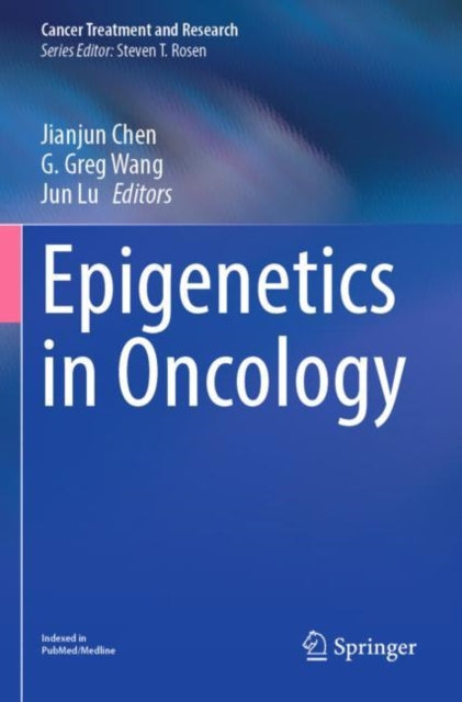 Book cover of: Epigenetics in Oncology. By: Jianjun Chen