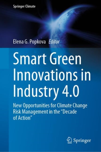 Book cover of: Smart Green Innovations in Industry 4.0. By: Elena G. Popkova