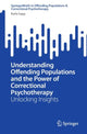 Book cover of: Understanding Offending Populations and the Power of Correctional Psychotherapy. By: Karla Sapp