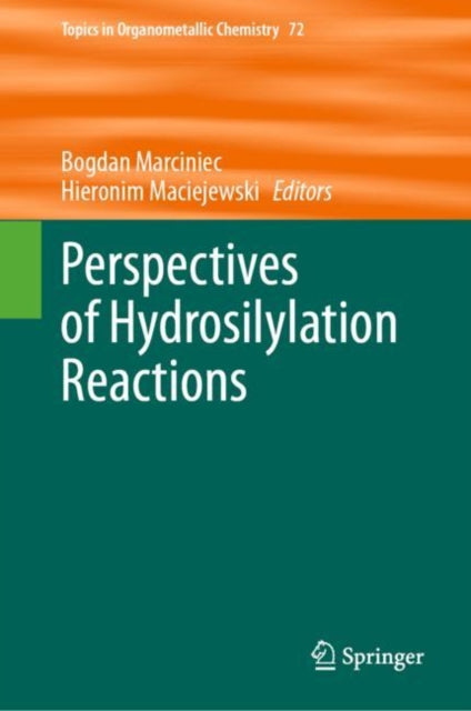Book cover of: Perspectives of Hydrosilylation Reactions. By: Bogdan Marciniec