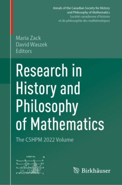 Book cover of: Research in History and Philosophy of Mathematics. By: Maria Zack