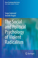 Book cover of: Social and Political Psychology of Violent Radicalism. By: Serge Guimond