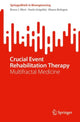 Book cover of: Crucial Event Rehabilitation Therapy. By: Bruce J. West