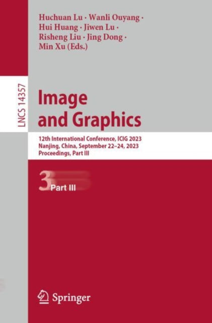 Book cover of: Image and Graphics. By: Huchuan Lu