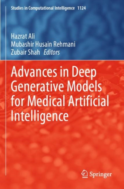 Book cover of: Advances in Deep Generative Models for Medical Artificial Intelligence. By: Hazrat Ali