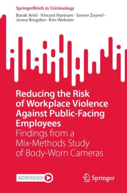 Book cover of: Reducing the Risk of Workplace Violence Against Public-Facing Employees. By: Barak Ariel