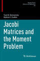 Book cover of: Jacobi Matrices and the Moment Problem. By: Berezanskiĭ, I͡U. M.