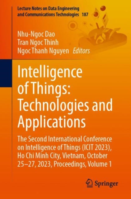 Book cover of: Intelligence of Things: Technologies and Applications. By: Nhu-Ngoc Dao