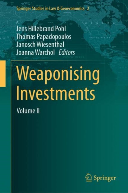 Book cover of: Weaponising Investments. By: Jens Hillebrand Pohl