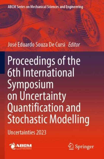 Book cover of: Proceedings of the 6th International Symposium on Uncertainty Quantification and Stochastic Modelling