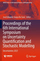Book cover of: Proceedings of the 6th International Symposium on Uncertainty Quantification and Stochastic Modelling