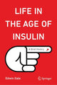 Book cover of: Life in the Age of Insulin