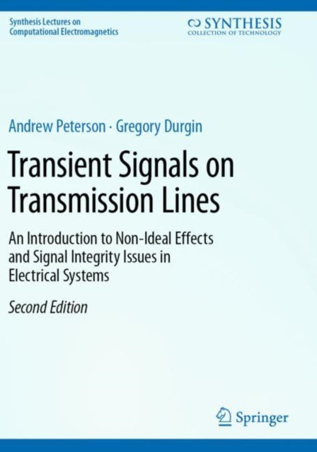 Book cover of: Transient Signals on Transmission Lines. By: Andrew Peterson