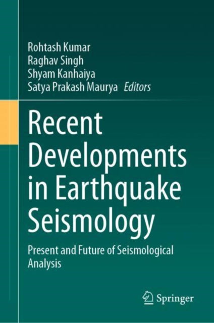 Book cover of: Recent Developments in Earthquake Seismology. By: Rohtash Kumar