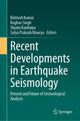Book cover of: Recent Developments in Earthquake Seismology. By: Rohtash Kumar