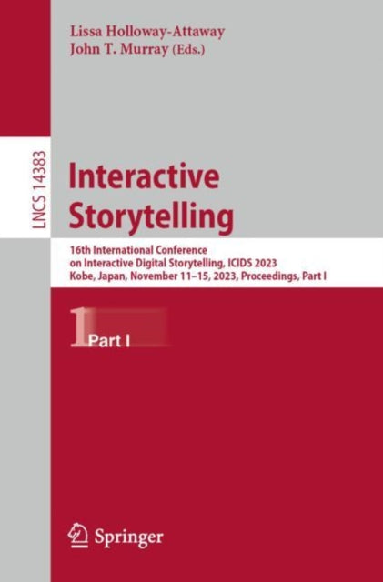 Book cover of: Interactive Storytelling. By: Lissa Holloway-Attaway