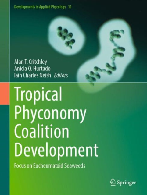 Book cover of: Tropical Phyconomy Coalition Development. By: Alan T. Critchley