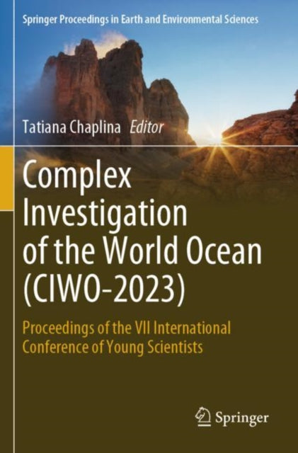 Book cover of: Complex Investigation of the World Ocean (CIWO-2023). By: Tatiana Chaplina