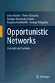 Book cover of: Opportunistic Networks. By: Anna Förster