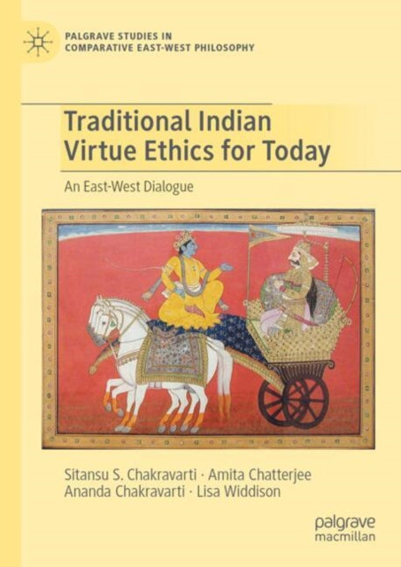 Book cover of: Traditional Indian Virtue Ethics for Today. By: Sitansu S. Chakravarti