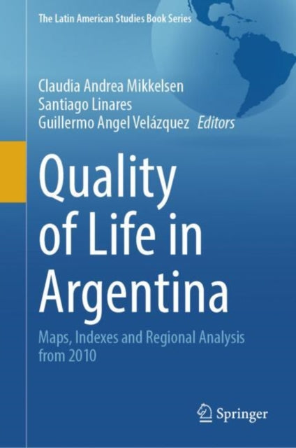Book cover of: Quality of Life in Argentina. By: Claudia Andrea Mikkelsen