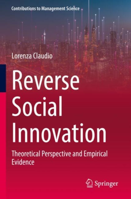 Book cover of: Reverse Social Innovation. By: Lorenza Claudio