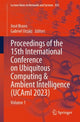 Book cover of: Proceedings of the 15th International Conference on Ubiquitous Computing & Ambient Intelligence (UCAmI 2023). By: Jose Bravo