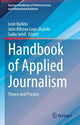 Book cover of: Handbook of Applied Journalism. By: Leon Barkho