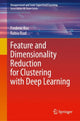 Book cover of: Feature and Dimensionality Reduction for Clustering with Deep Learning. By: Frederic Ros